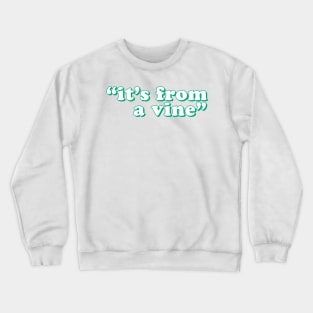 From A What? Crewneck Sweatshirt